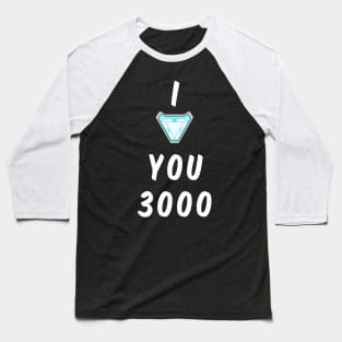 Love You 3000 02 Baseball T-Shirt